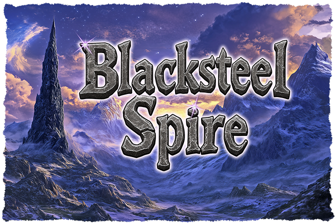 Logo image for Blacksteel Spire in shades of bluish purple. Background shows a forested landscape with a large rock formation stretching into the sky on the left side. Text overlay says Blacksteel Spire.